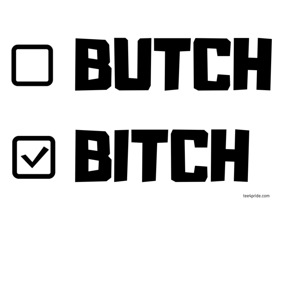 Bitch gay
