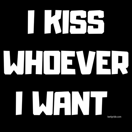 I kiss whoever I want
