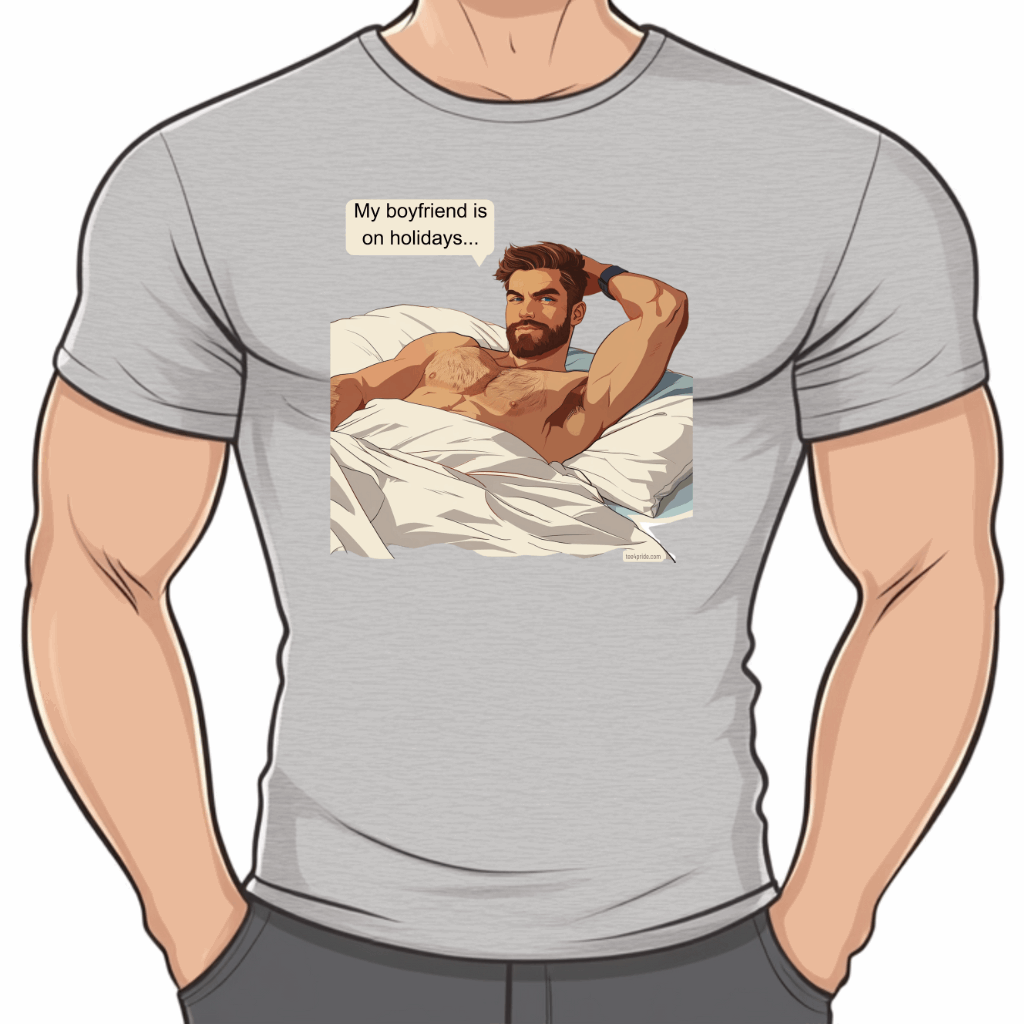 t shirt gay sexy Mon petit-ami est en vacances