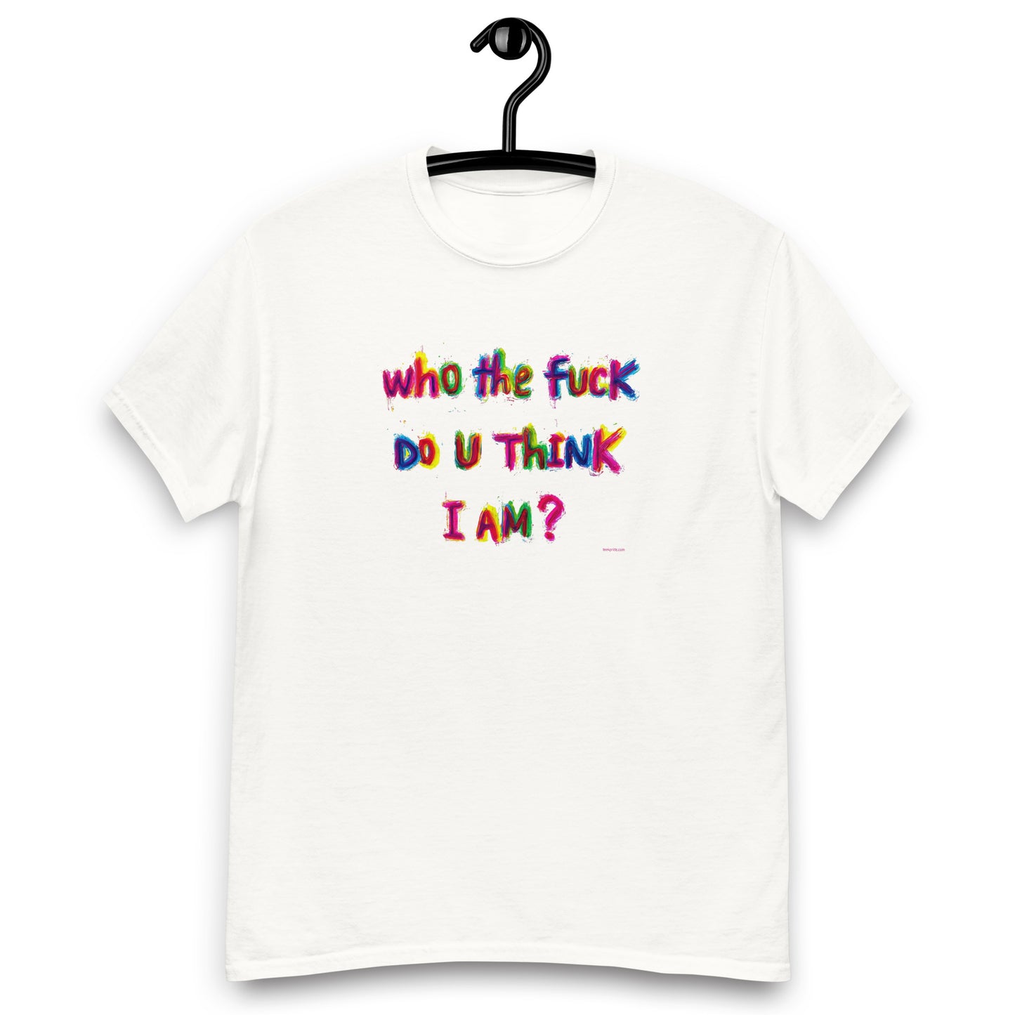 t shirt who the fuck