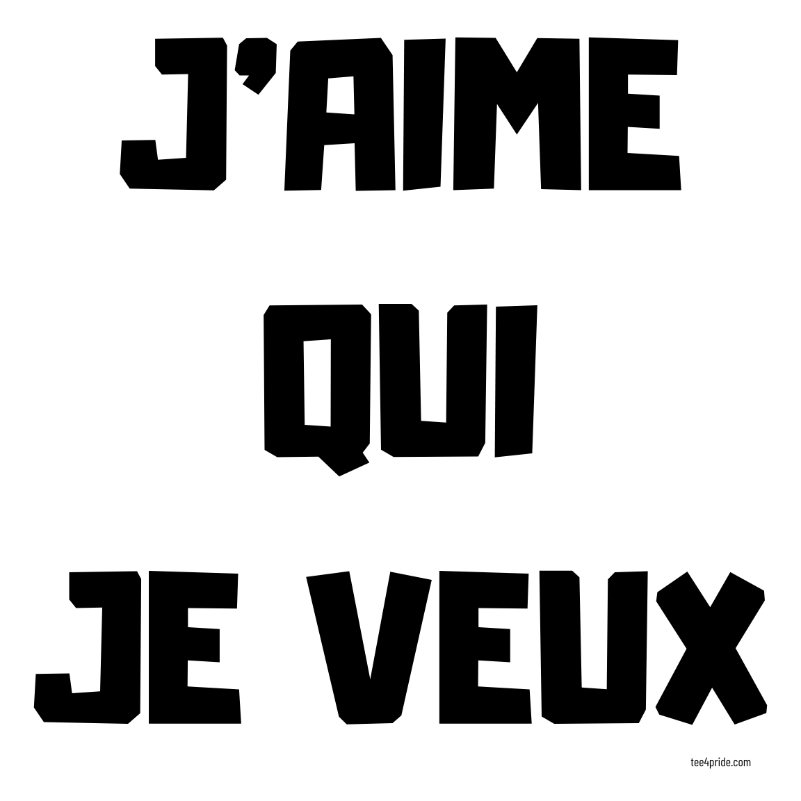 T-shirt Gay Pride "J'AIME QUI JE VEUX" (Version française - Lettres noires)