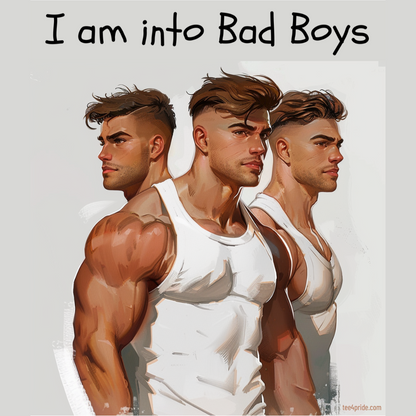 T-shirt Gay Sexy "I AM INTO BAD BOYS" (Grey)