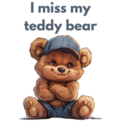 T-shirt Bear Gay "I MISS MY TEDDY BEAR" (Fond clair)