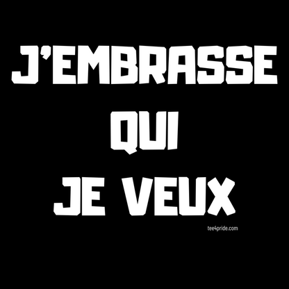 T-shirt Gay Pride "J'EMBRASSE QUI JE VEUX" (Lettres blanches)