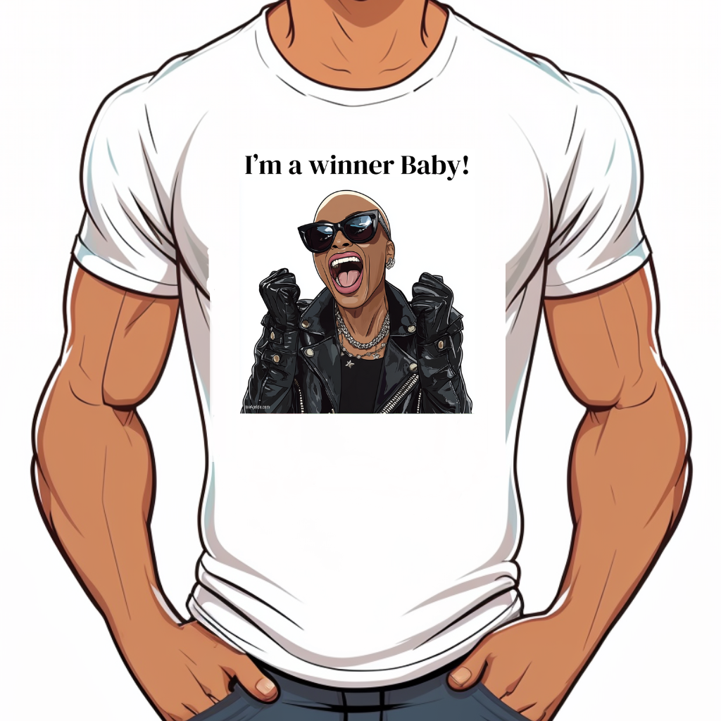 T shirt_Drag_Queen_Drag_Race_I_am_a_winner_baby