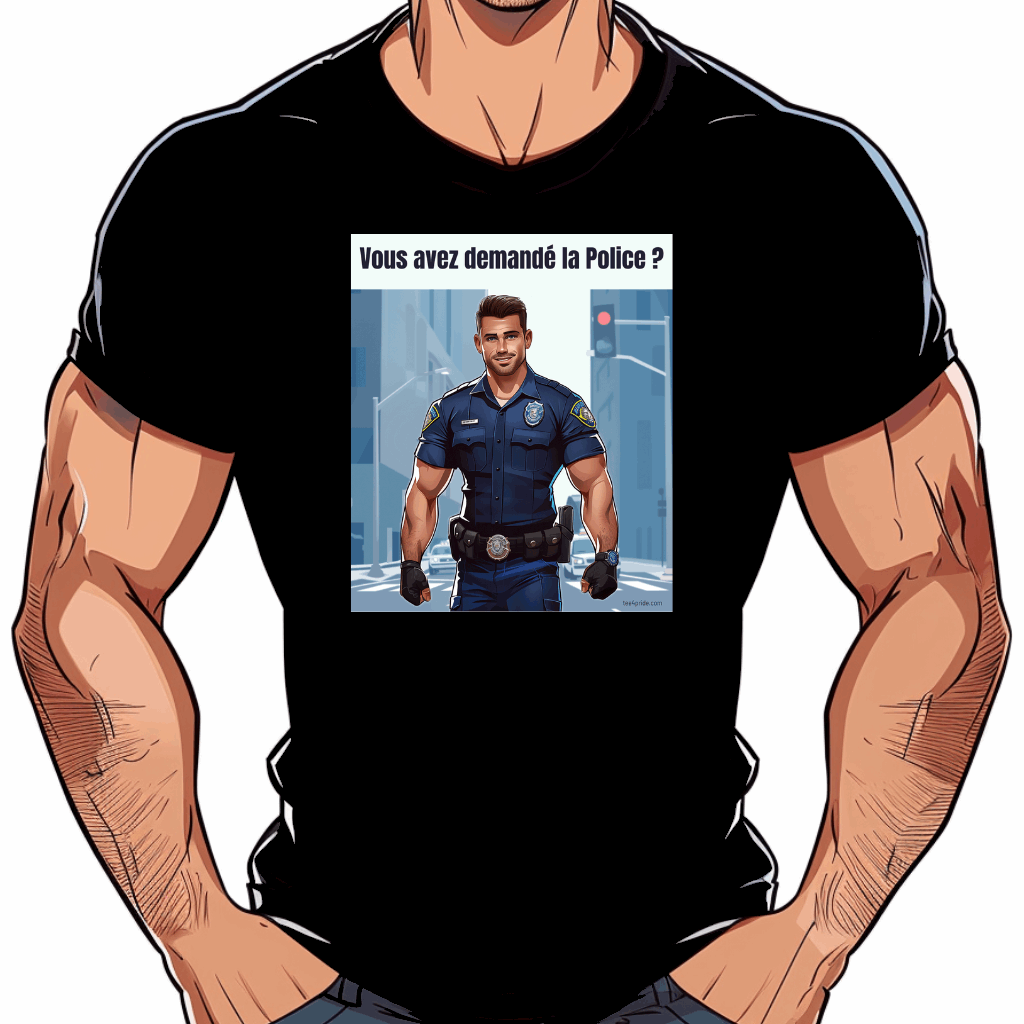 Vous avez demande la police