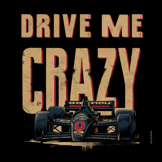 drive me crazy