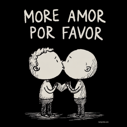 more amor por favor t-shirt