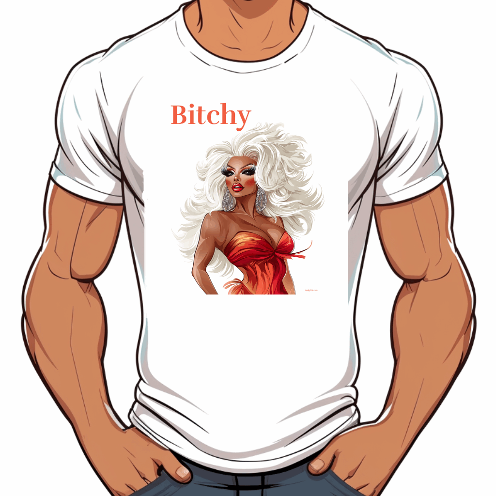 t-shirt drag queen bitch