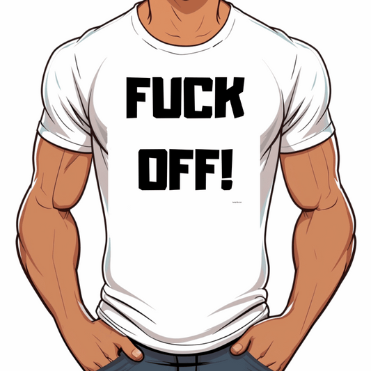 t shirt fuck off