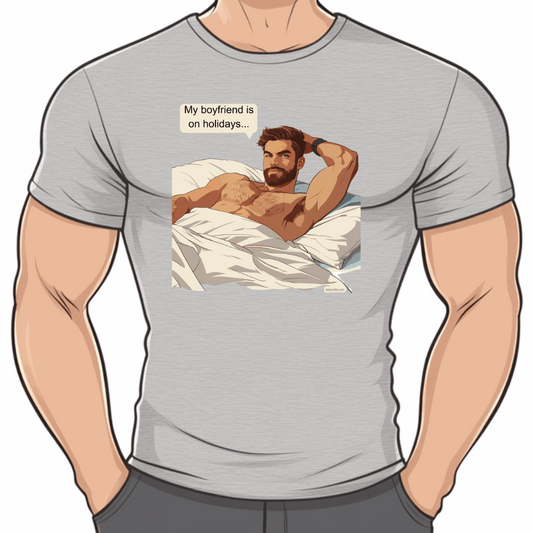 t shirt gay sexy Mon petit-ami est en vacances